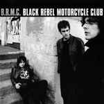 Black Rebel Motorcycle Club B.R.M.C.