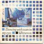 Ultravox Dancing With Tears In My Eyes