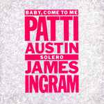 Patti Austin Baby, Come To Me