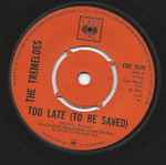 The Tremeloes Too Late (To Be Saved)