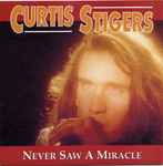 Curtis Stigers Never Saw A  Miracle