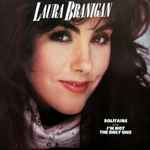 Laura Branigan Solitaire / I'm Not The Only One