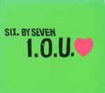 Six By Seven I.O.U. ♥ CD#2