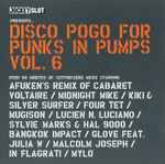Various Disco Pogo For Punks In Pumps Vol. 6
