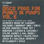 Various Disco Pogo For Punks In Pumps Vol. 6