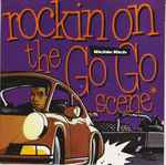 Richie Rich Rockin' On The Go Go Scene