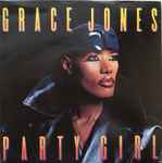 Grace Jones Party Girl