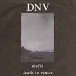 DNV Mafia / Death In Venice