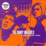The Dandy Warhols Every Day Should Be A Holiday