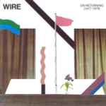 Wire On Returning (1977-1979)