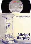 Michael Martin Murphey What's Forever For