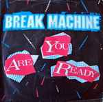 Break Machine Are You Ready