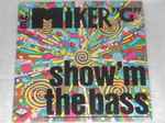 MC Miker G Show 'M The Bass