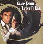 Gladys Knight Licence To Kill