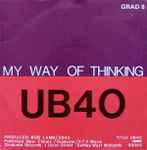 UB40 I Think Its Going To Rain Today / My Way Of Thinking