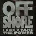 Off-Shore I Can't Take The Power