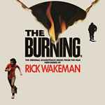 Rick Wakeman The Burning (The Original Soundtrack Music From The Film)