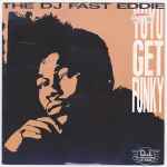 DJ Fast Eddie Yo Yo Get Funky