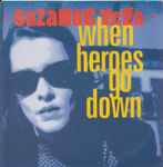 Suzanne Vega When Heroes Go Down