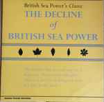 British Sea Power The Decline Of British Sea Power