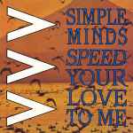 Simple Minds Speed Your Love To Me