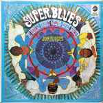 Bo Diddley / Muddy Waters / Little Walter Super Blues