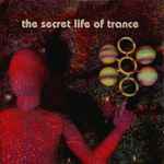 Various The Secret Life Of Trance