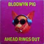 Blodwyn Pig Ahead Rings Out