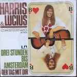 Harris & Lucius Der Tag Mit Dir / Drei Stunden Bis Amsterdam
