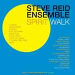 Steve Reid Ensemble Spirit Walk