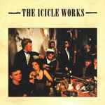 The Icicle Works The Icicle Works