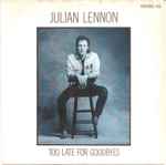 Julian Lennon Too Late For Goodbyes