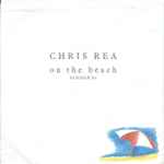 Chris Rea On The Beach (Summer '88)