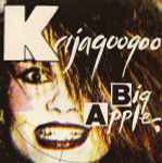Kajagoogoo Big Apple
