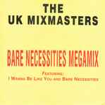 The UK Mixmasters Bare Necessities Megamix