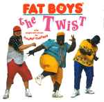 Fat Boys The Twist