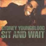 Sydney Youngblood Sit And Wait