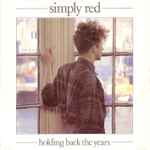 Simply Red Holding Back The Years