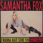 Samantha Fox I Wanna Have Some Fun