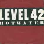 Level 42 Hot Water