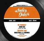 Indica Dubs Meets Vibronics  Be Yourself / Hunted