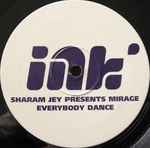 Sharam Jey Presents Mirage  Everybody Dance