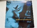 Milltown Brothers It's All Over Now Baby Blue