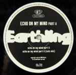 Earthling Echo On My Mind Part II