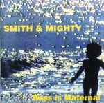 Smith & Mighty Bass Is Maternal