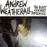 Andrew Weatherall The Bullet Catcher's Apprentice