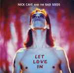Nick Cave & The Bad Seeds Let Love In