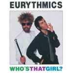 Eurythmics Who's That Girl?
