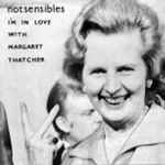 Notsensibles I'm In Love With Margaret Thatcher