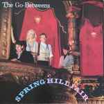 The Go-Betweens Spring Hill Fair